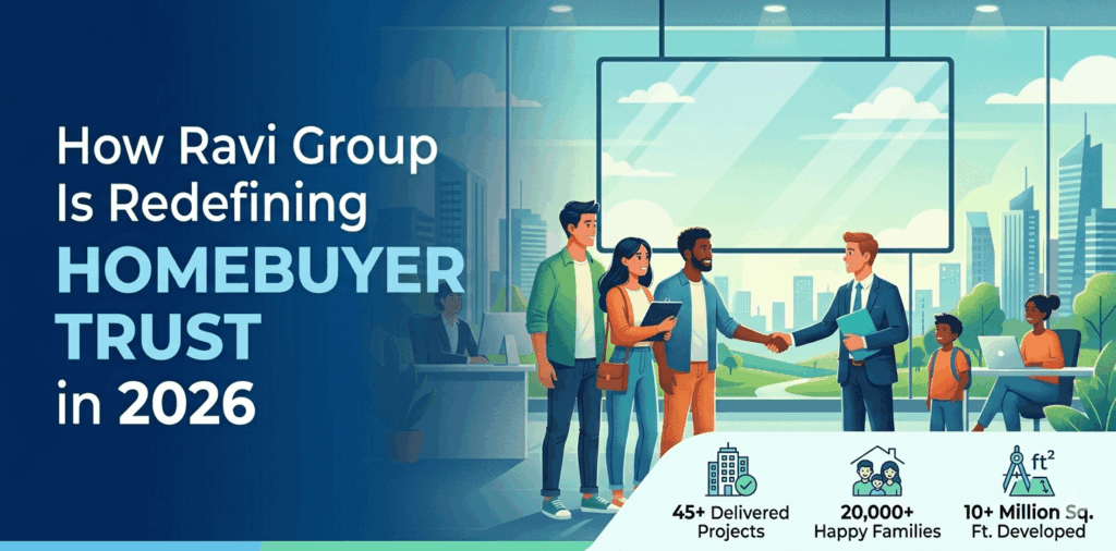 How Ravi Group Is Redefining Homebuyer Trust in 2026 Through Rigorous Legal & Regulatory Standards.