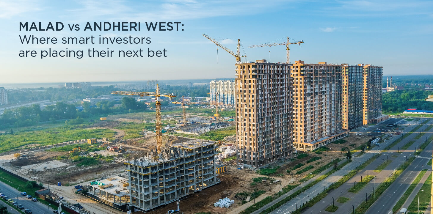 Malad vs Andheri West Where Smart Investors Are Placing Their Next Bet